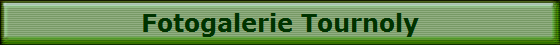 Fotogalerie Tournoly